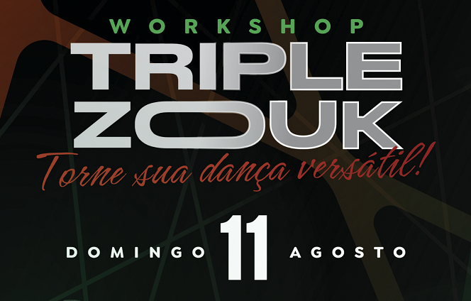WORKSHOP TRIPLE ZOUK 11/08 | 99,00 | cod: